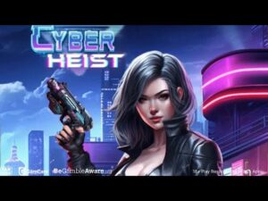 Cyber Heist Slot Online