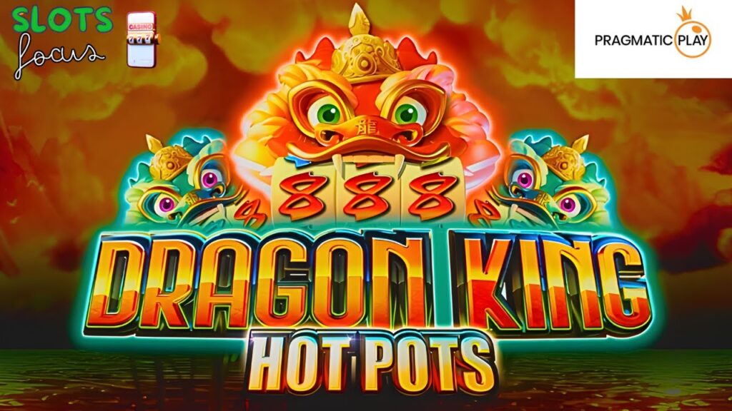 Dragon King Hot